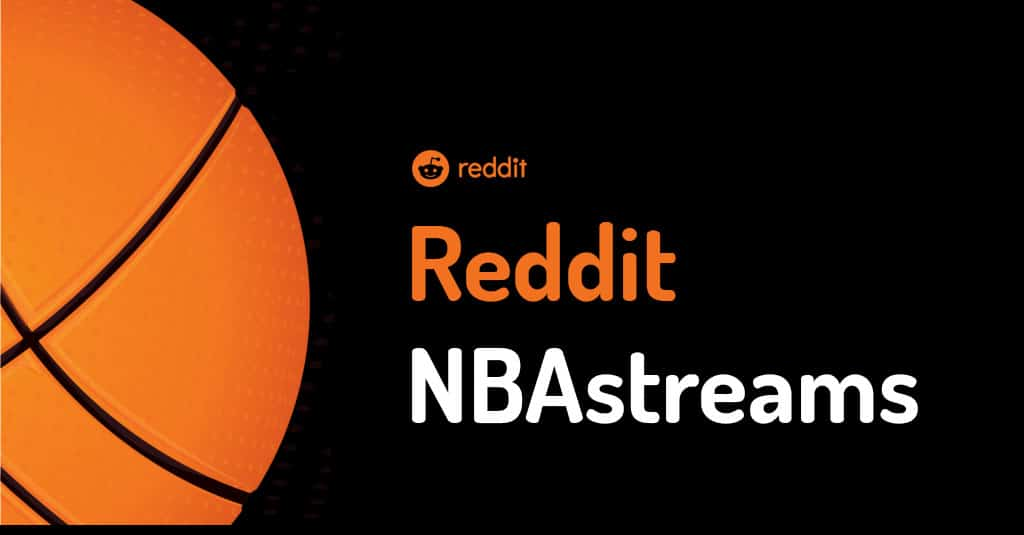 Reddit NBA Streams: Best free Alternatives to NBA Reddit Streams