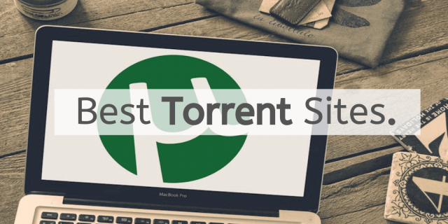 Top 17 Best Torrent Sites In 2021