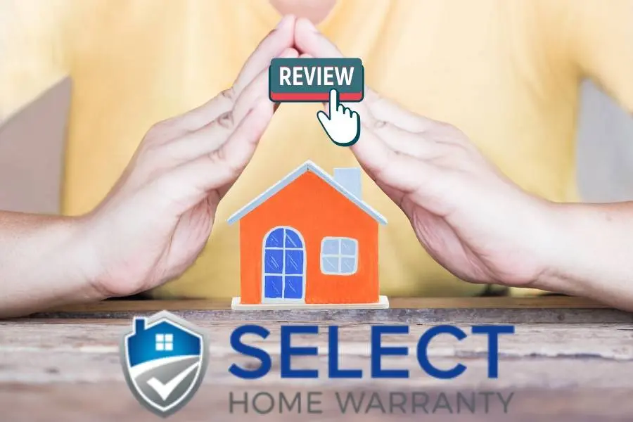 Select Home Warranty: Complete Review In 2022